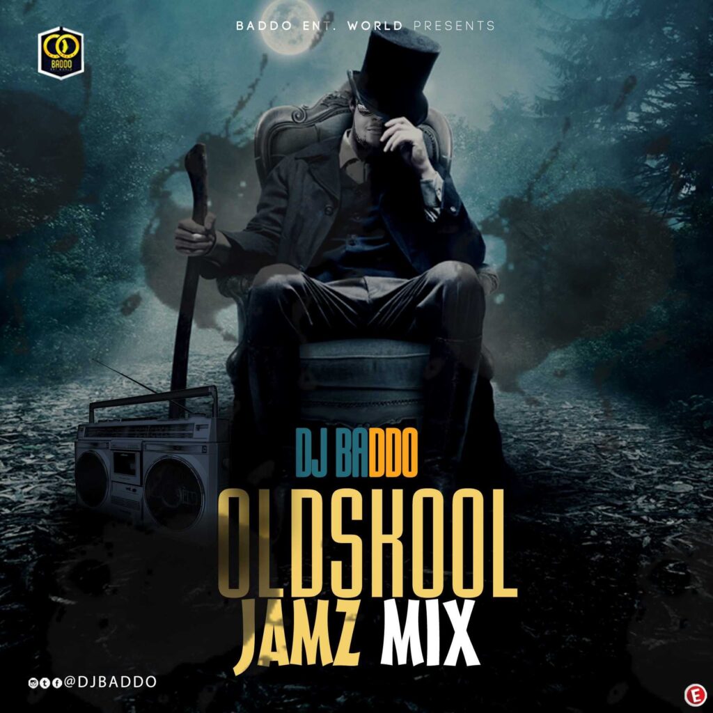 DJ Baddo Oldskool Jamz Mixtape