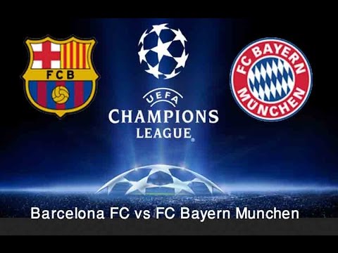 Barca vs Bayern Munich