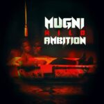 Download Mugni Wild Ambition Album