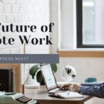 The Future of Remote Work